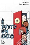 È tutto un ciclo libro