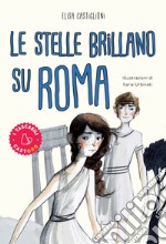 Le stelle brillano su Roma libro