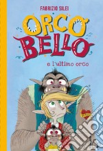 Orcobello e l'ultimo orco libro