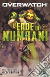 L'eroe di Numbani. Overwatch libro di Drayden Nicky