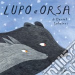 Lupo e orsa. Ediz. a colori