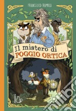 Il mistero di poggio Ortica libro