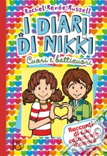 Cuori e batticuori. I diari di Nikki libro