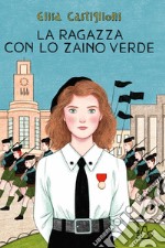 La ragazza con lo zaino verde libro