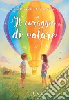 Il coraggio di volare libro