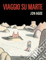 Viaggio su Marte. Ediz. a colori libro