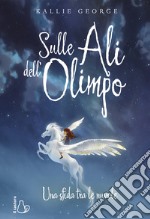 Sulle ali dell'Olimpo. Una sfida tra le nuvole