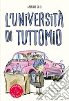 L'università di Tuttomio libro