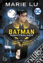 Batman Nightwalker libro