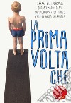 La prima volta che libro