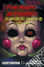 A notte fonda. Five nights at Freddy's. Gli incubi del Fazbear. Vol. 3 libro