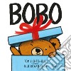 Bobo. Ediz. a colori libro