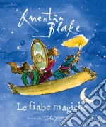 Le fiabe magiche. Ediz. a colori libro