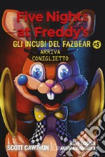 Arriva coniglietto. Five nights at Freddy's. Gli incubi del Fazbear. Vol. 5 libro