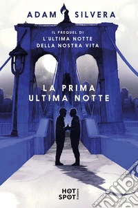 La prima ultima notte