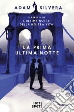 La prima ultima notte libro