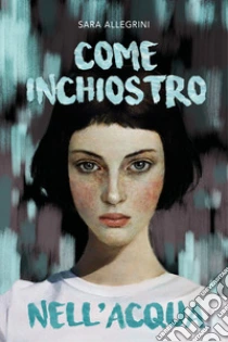 Come inchiostro nell'acqua