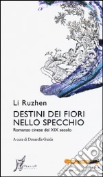 Destini dei fiori nello specchio