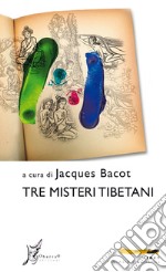 Tre misteri tibetani libro