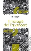 Il maragià del Travancore libro