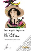 La figlia del samurai libro