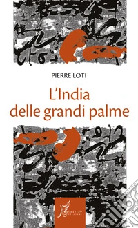 L'India delle grandi palme