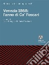 Venezia 1868: l'anno di Ca' Foscari libro