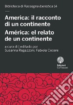 America: il racconto di un continente-América: el relato de un continente