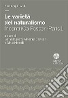 Le varietà del naturalismo. Incontri Ca' Foscari-Paris 1 libro