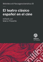 El teatro clásico español en el cine