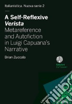 A self-reflexive verista. Metareference and autofiction in Luigi Capuana's narrative libro