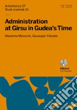 Administration at Girsu in Gudea's time