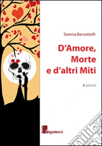 D'amore; morte e d'altri miti