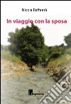 In viaggio con la sposa libro