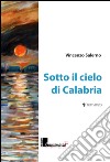 Sotto il cielo di Calabria libro