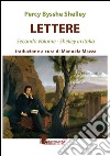 Lettere. Shelley in Italia. Vol. 2 libro