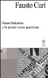 Nanni Balestrini e la poesia come questione libro