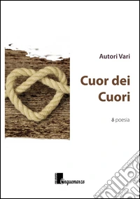 Cuor dei cuori. Antologia dedicata a P.B. Shelley