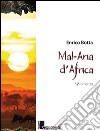 Mal-Aria d'Africa libro