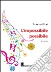 L'impossibile possibile libro