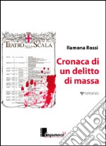 Cronaca di un delitto di massa libro