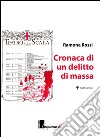 Cronaca di un delitto di massa libro