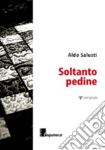 Soltanto pedine libro