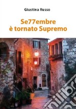 Se77embre è tornato supremo libro