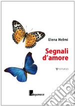 Segnali d'amore libro