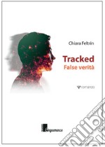 Tracked. False verità libro