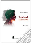 Tracked. False verità libro