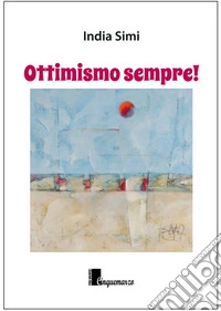 Ottimismo sempre!