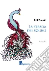La strada del sogno libro