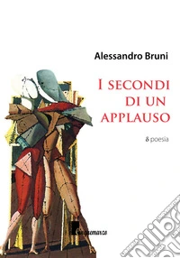 I secondi di un applauso libro